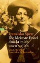 Franziska Sperr: Die kleinste Fessel drückt mich unerträglich