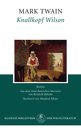 Mark Twain in Hainichen: Knallkopf Wilson