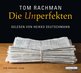 Tom Rachman in Frankfurt: Die Unperfekten
