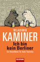 Wladimir Kaminer in St.: Ich bin kein Berliner