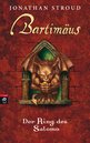 Jonathan Stroud: Bartim&auml;us - Der Ring des Salomo