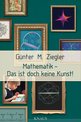 G&#252;nter M. Ziegler in Berlin: Mathematik - Das ist doch keine Kunst!