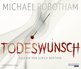 Michael Robotham: Todeswunsch