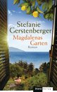 Stefanie Gerstenberger in Rastatt: Magdalenas Garten