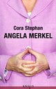 Cora Stephan in Berlin: Angela Merkel