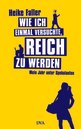 Heike Faller in Werther: Wie ich einmal versuchte, reich zu werden