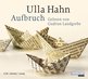 Ulla Hahn: Aufbruch