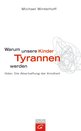 Michael Winterhoff in L&ouml;ningen: Warum unsere Kinder Tyrannen werden