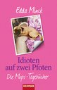 Edda Minck in Bochum-Altenbochum: Idioten auf zwei Pfoten
