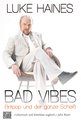 Luke Haines in Berlin: Bad Vibes
