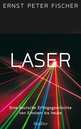 Ernst Peter Fischer: Laser