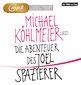 Michael K&#246;hlmeier: Die Abenteuer des Joel Spazierer