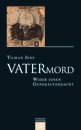 Tilman Jens in Meckenbeuren: Vatermord