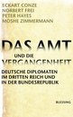 Eckart Conze in Berlin: Das Amt und die Vergangenheit
