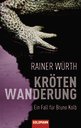 Rainer W&uuml;rth: Kr&ouml;tenwanderung