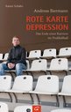 Andreas  Biermann in Bremervörde: Rote Karte Depression