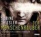 Sabine Thiesler: Der Menschenr&auml;uber