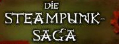 DIE STEAMPUNK-SAGA