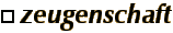 Zeugenschaft