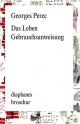 Cover: Georges Perec. Das Leben Gebrauchsanweisung - Romane. Diaphanes Verlag, Zürich, 2017.