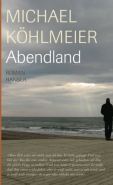 Michael Köhlmeier | Abendland
