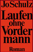 Jo Schulz | Laufen ohne Vordermann