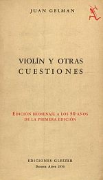 Juan Gelman | Violin y otras cuestiones