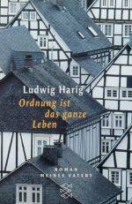 Ludwig Harig | Ordnung ist das ganze Leben