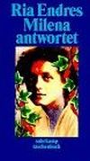 Ria Endres | Milena antwortet