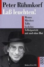 Peter Rühmkorf | Lass leuchten