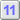 11