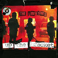 The Libertines: Up the Bracket