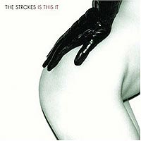 Is This It - The Strokes