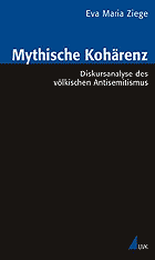 Eva-Maria Ziege: Mythische Kohärenz.