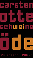 Carsten Otte: Schweineöde