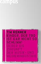 Tim Renner: Kinder, der Tod ist gar nicht so schlimm