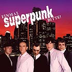 Superpunk: Einmal Superpunk, bitte!