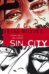 Frank Miller: Sin City 7. Einmal Hölle und zurück