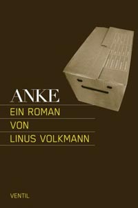 Linus Volkmann, Anke