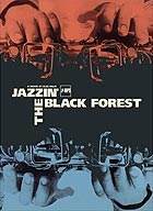 Jazzin' the Black Forest