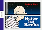 Brian Fies: Mutter hat Krebs