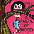 Sexton Ming& Adrian Stout: A Taste Of Wood