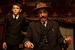 There will be Blood (R: Paul Thomas Anderson)