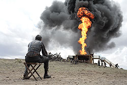 There will be Blood (R: Paul Thomas Anderson)