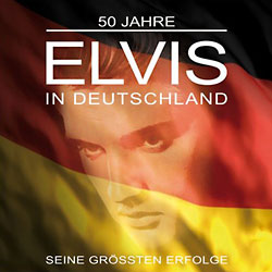 50 Jahre Elvis in Deutschland