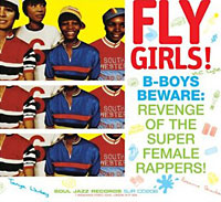 Fly Girls! B-Boys Beware: Revenge of the Super Female Rappers