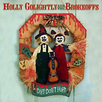 Holly Golightly: Dirt Don't Hurt