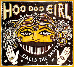 Hoo Doo Girl … Calls the Shots (Hazelwood)