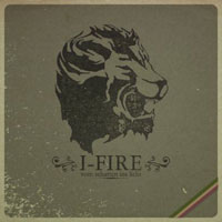 I-Fire, Vom Schatten ins Licht