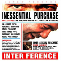 Inter Ference: Inessential Purchase